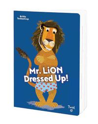 Cover image for Mr. Lion Dresses Up!
