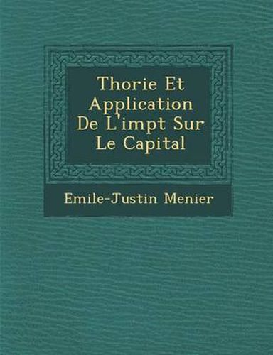 Th Orie Et Application de L'Imp T Sur Le Capital