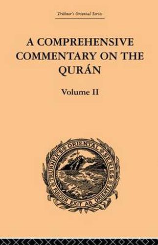 Cover image for A Comprehensive Commentary on the Quran: Comprising Sale's Translation and Preliminary Discourse: Volume II
