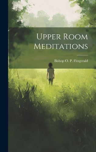 Cover image for Upper Room Meditations