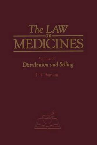 Cover image for The Law on Medicines: Volume 3 Distribution and Selling