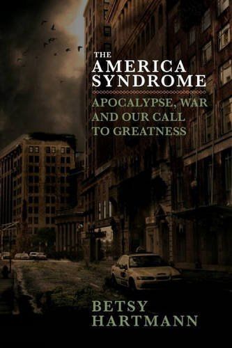 Cover image for The American Syndrome: Apocalypse, War and Our Call to Greatness