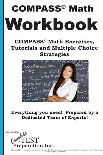 Cover image for COMPASS Math Workbook: Math Exercises, Tutorials and Multiple Choice Strategies