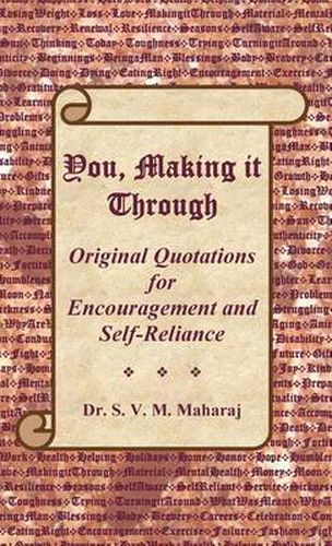 Cover image for You, Making it Through: Original Quotations for Encouragement and Self-Reliance