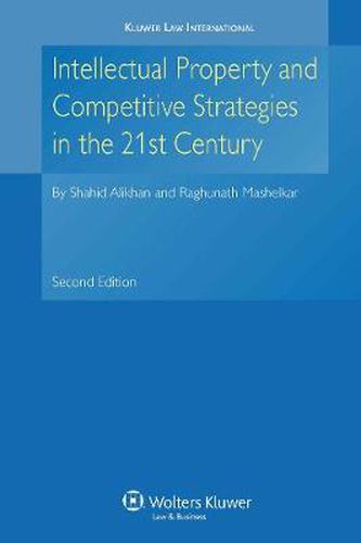 Cover image for Intellectual Property and Competitive Strategies in 21st Century