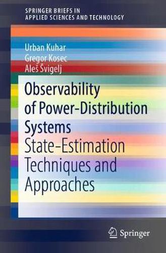 Cover image for Observability of Power-Distribution Systems: State-Estimation Techniques and Approaches