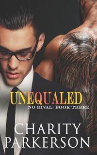 Cover image for Unequaled