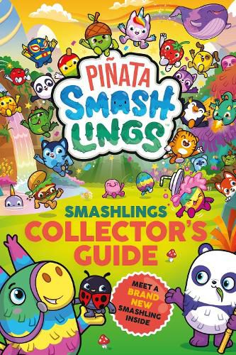 Cover image for Pinata Smashlings: Smashlings Collector's Guide
