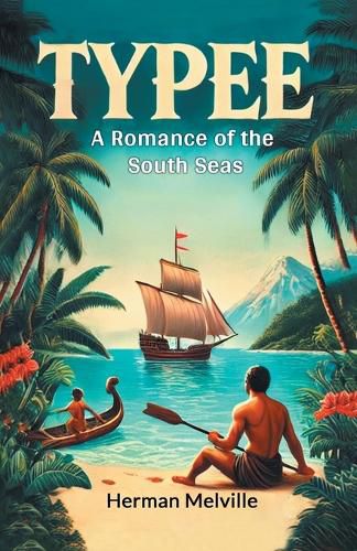 Cover image for Typee A Romance Of The South Seas