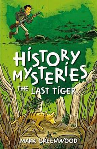 Cover image for History Mysteries: The Last Tiger