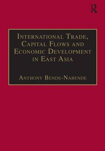 Cover image for International Trade, Capital Flows and Economic Development in East Asia: The Challenge in the 21st Century