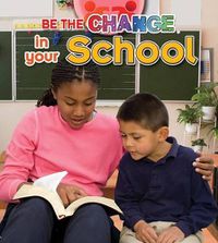 Cover image for Be The Change For Your School