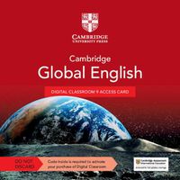 Cover image for Cambridge Global English Digital Classroom 9 Access Card (1 Year Site Licence): For Cambridge Primary and Lower Secondary English as a Second Language