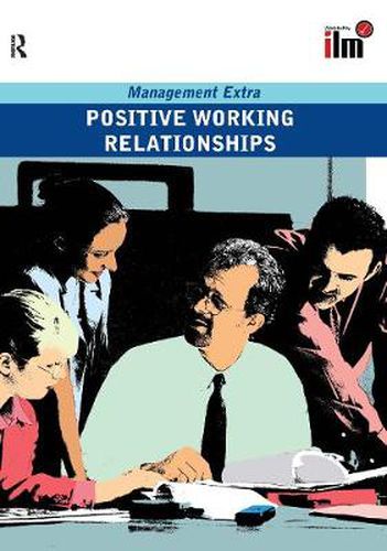 Cover image for Positive Working Relationships: Revised Edition