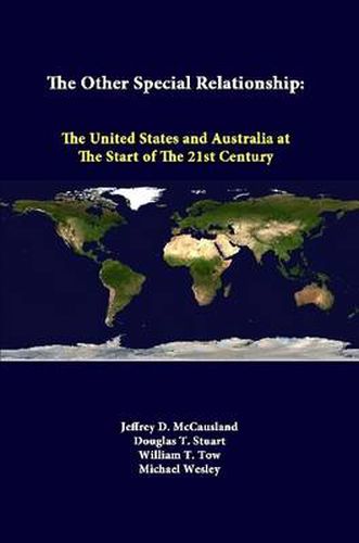 The Other Special Relationship: the United States and Australia at the Start of the 21st Century