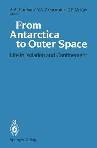 From Antarctica to Outer Space: Life in Isolation and Confinement