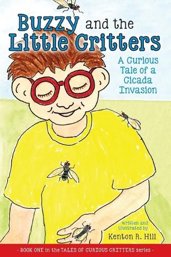 Cover image for Buzzy and the Little Critters: A Curious Tale of a Cicada Invasion