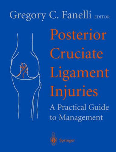 Posterior Cruciate Ligament Injuries: A Practical Guide to Management