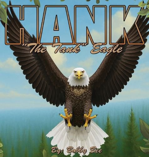 Cover image for Hank, (The Tank) Eagle