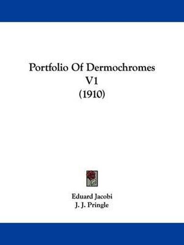 Cover image for Portfolio of Dermochromes V1 (1910)