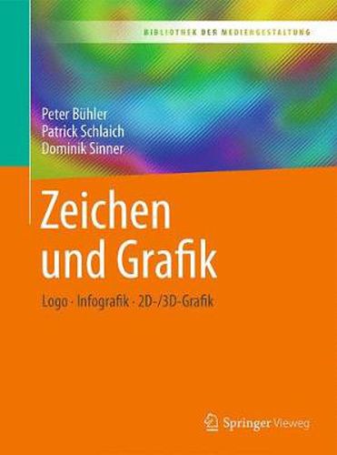 Cover image for Zeichen und Grafik: Logo - Infografik - 2D-/3D-Grafik