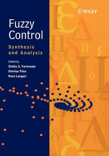 Cover image for Fuzzy Control: Synthesis and Analysis