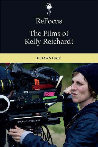 Refocus: the Films of Kelly Reichardt