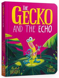 Cover image for The Gecko and the Echo Board Book