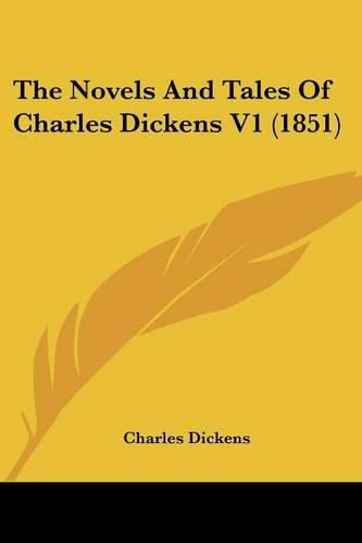 Cover image for The Novels And Tales Of Charles Dickens V1 (1851)