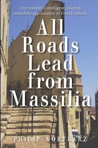 Cover image for All Roads Lead from Massilia