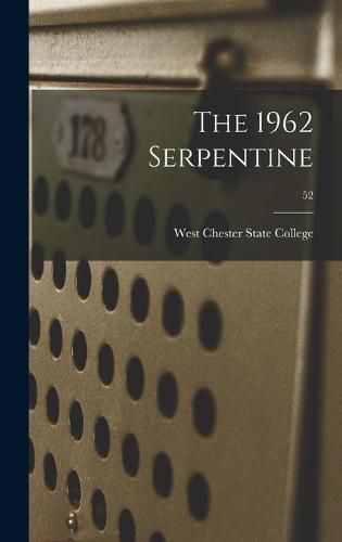 Cover image for The 1962 Serpentine; 52