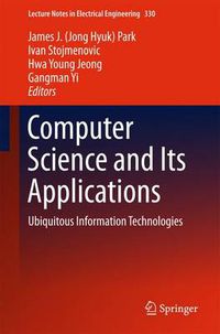 Cover image for Computer Science and its Applications: Ubiquitous Information Technologies