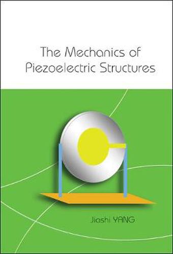 Cover image for Mechanics Of Piezoelectric Structures, The