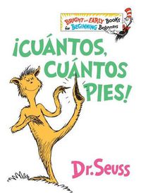 Cover image for !Cuantos, cuantos Pies! (The Foot Book Spanish Edition)