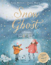 Cover image for Snow Ghost: The Most Heartwarming Picture Book of the Year