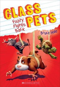 Cover image for Fuzzy Fights Back (Class Pets #4): Volume 4