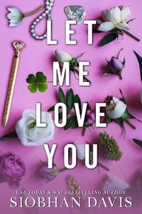 Cover image for Let Me Love You