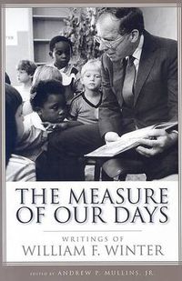 Cover image for The Measure of Our Days: Writings of William F. Winter