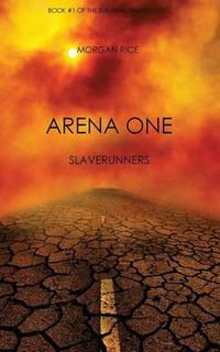 Cover image for Arena One: Slaverunners (Book #1 of the Survival Trilogy)