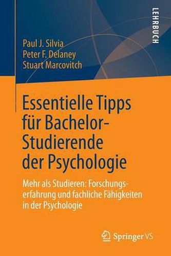 Essentielle Tipps Fur Bachelor-Studierende Der Psychologie: Mehr ALS Studieren: Forschungserfahrung Und Fachliche Fahigkeiten in Der Psychologie