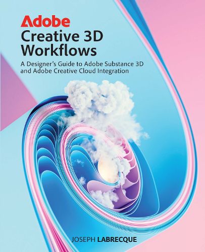 Cover image for Adobe Creative 3D Workflows