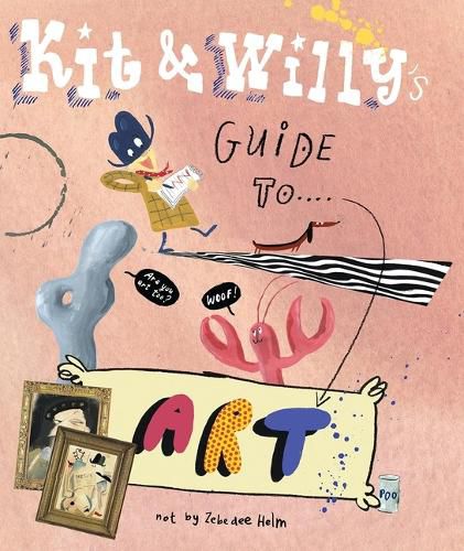 Cover image for Kit and Willy's Guide to Art