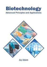 Cover image for Biotechnology: Advanced Principles and Applications