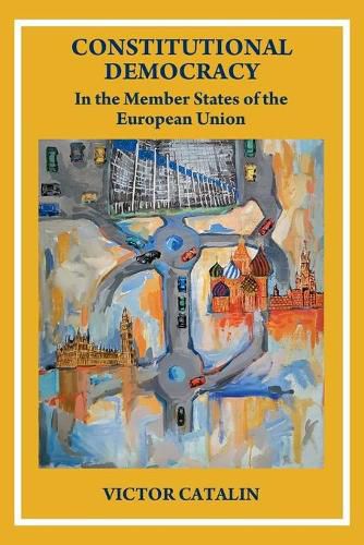 Cover image for CONSTITUTIONAL DEMOCRACY - In the Member State of the European Union