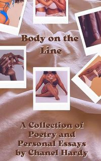 Cover image for Body on the Line: A Collection of Poetry & Personal Essays