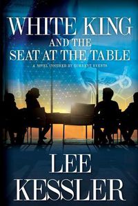 Cover image for White King and the Seat at the Table