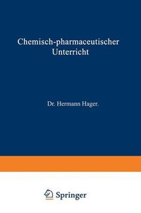 Cover image for Chemisch-Pharmaceutischer Unterricht