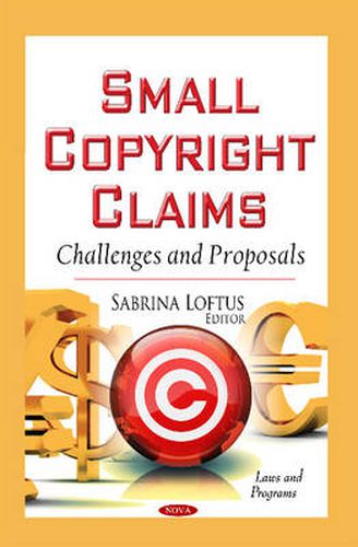 Cover image for Small Copyright Claims: Challenges & Proposals