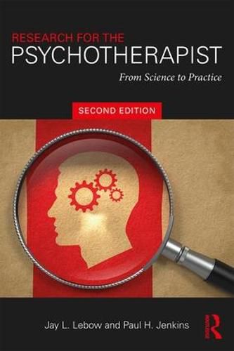 Cover image for Research for the Psychotherapist: From Science to Practice