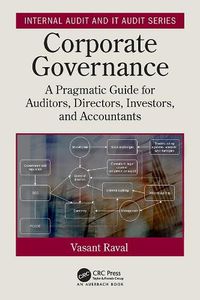 Cover image for Corporate Governance: A Pragmatic Guide for Auditors, Directors, Investors, and Accountants